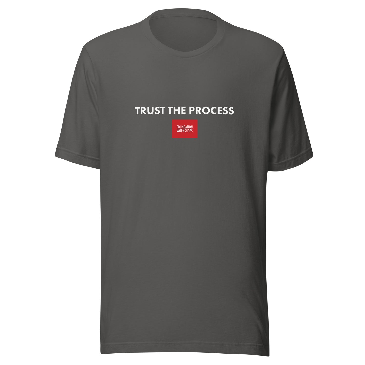 Trust The Process - Foundation Workshops T-Shirt