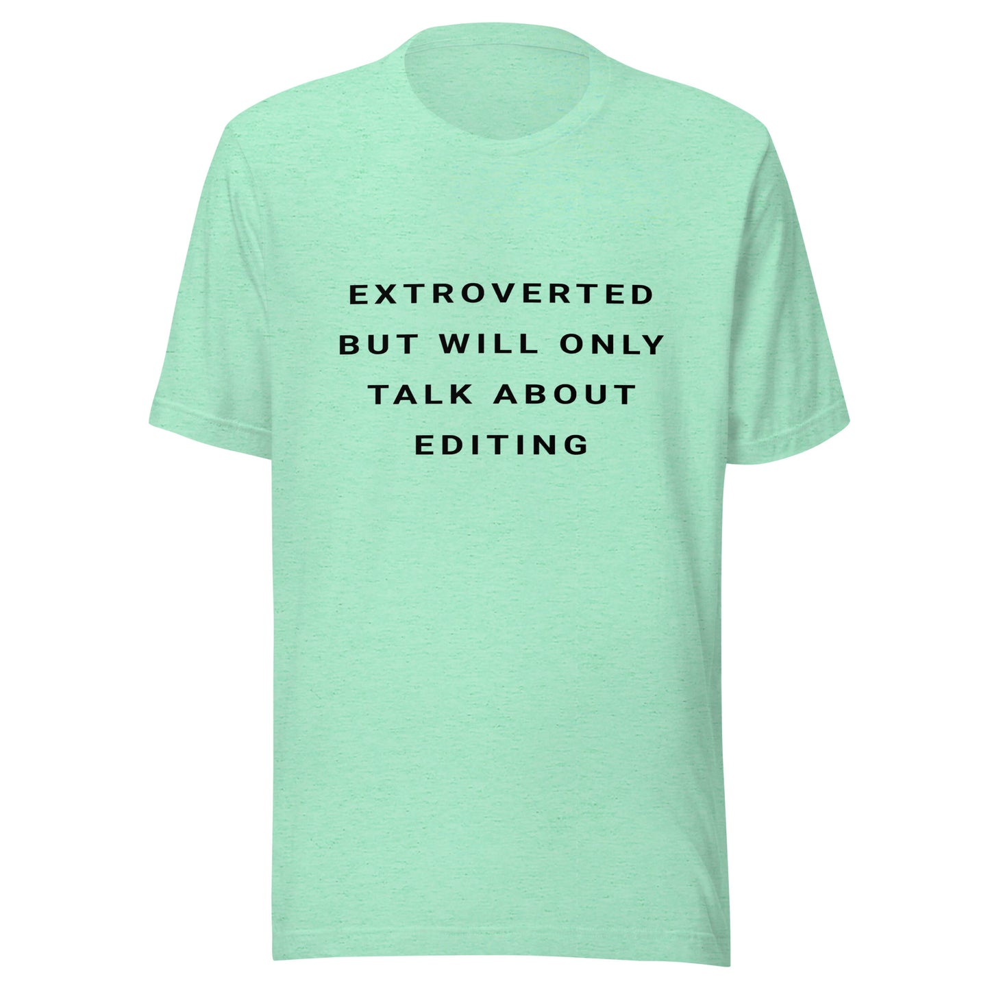 Extroverted Editing T-shirt - Black Text