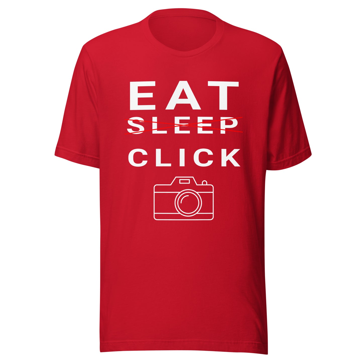 Eat/Sleep/Click Photography T-shirt - White Text